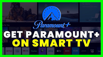 How To Get / Install Paramount Plus on Any Smart TV