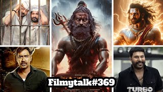 Filmy Talks #369 :- Kannappa Teaser😍, Munna Bhai 3🤩, Kantara Chapter 1🧐, Raid 2 & Sanki🤔, Turbo🔥