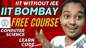 Free Course from IIT BOMBAY |Learn Code from IIT | IIT WITHOUT JEE 🔥#iitbombay #iitwithoutjee