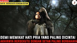 PERJANJIAN GAIB BERUJUNG PADA KEMATIAN MENGENASKAN‼️| Alur Cerita Kafir : Bersekutu Dengan Setan