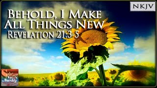 Revelation 21:3-5 Song (NKJV) "Behold, I Make All Things New" (Esther Mui) chords