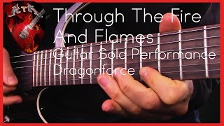 Through The Fire And Flames Guitar Solo Performance  Dragonforce