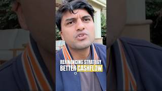 Refinancing strategy better cashflow