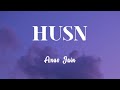 Husn  lyrics  anuv jain  lyrics  new trending song  sf lyrics hub 