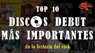 Top 10  Discos Debut Ms Importantes De La Historia Del Rock  Hi Rock 