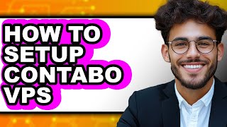How to Setup Contabo VPS - Easy Guide