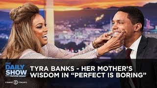 Tyra Banks - Her Mother's Wisdom in 