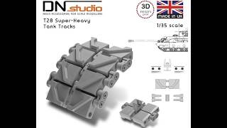 T28 and M4 Sherman 3D printed Tracks from DN Studio