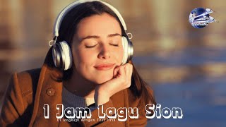 1 JAM LAGU SION ADVENT DILENGKAPI DENGAN TEXT ( Lagu Rohani Kristen )