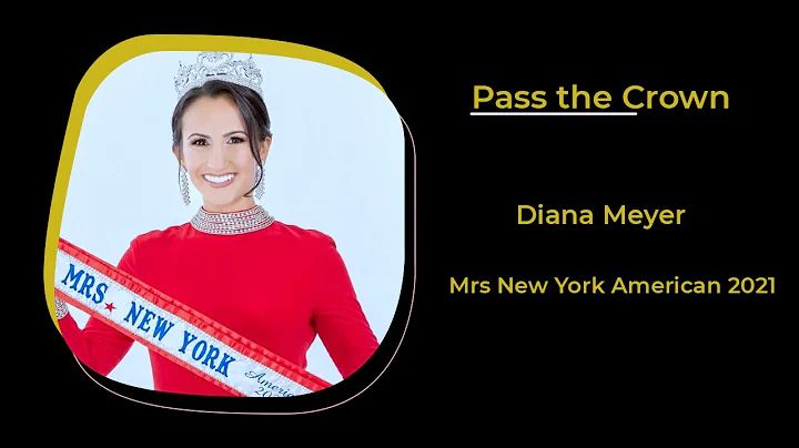 PASS THE CROWN - Mrs New York American 2021, Diana...