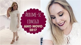 Arrume-Se Comigo Ano Novo 2017