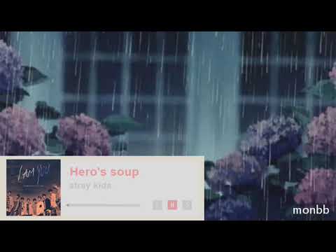 Hero S Soup Rain At The Background Stray Kids