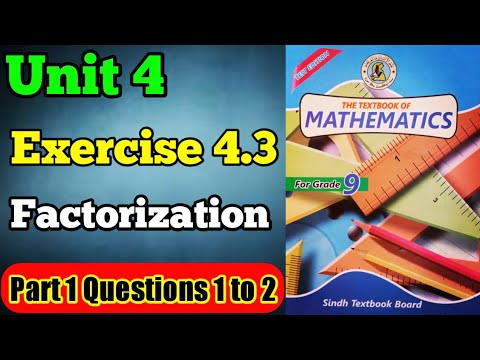 Exercise 4.3 unit 4 factorization class 9 new mathematics book Sindh ...