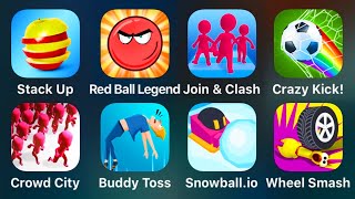 Stack Up, Red Ball Legend, Join & Clash, Crazy Kick, Crowd City, Buddy Toss, Snowball.io,Wheel Smash