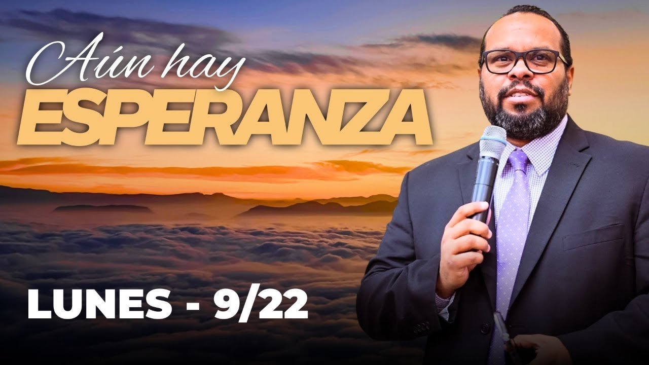 Pastor Vanston Archbold Jr: "Esperanza en la Palabra de Dios" (Lunes - 9/22)