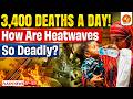 India's Deadliest Heatwave? | 3,400 Deaths In A Day &amp; The Climate Change Warning | Vajiram and Ravi
