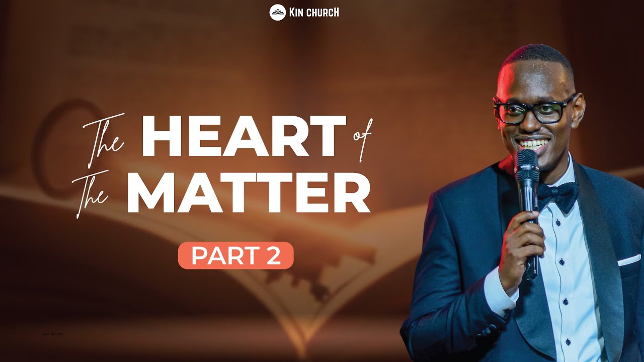 THE HEART OF THE MATTER: PART 2 // PS MARK TUGUME// 15TH SEP 2024 - YouTube