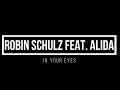 Robin Schulz Feat Alida In Your Eyes 1 Hour Mix mp3