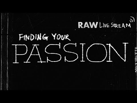 🔴 Finding Your Passion - How To Discover Work That You Love