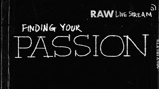 🔴 Finding Your Passion - How To Discover Work That You Love