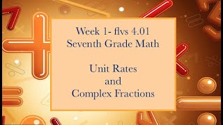 Week 1 Unit Rate (7th grade) flvs 4.01