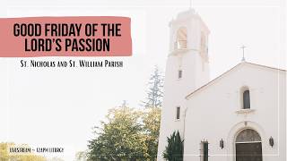 GOOD FRIDAY ~ 12PM ~ APRIL 3, 2026 ~ ST. WILLIAM CHURCH