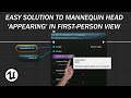 Easiest way to solve your characters head popping into view when in first person view