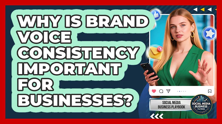 Why Is Brand Voice Consistency Important For Businesses?