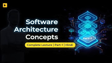 "Software Architecture Concepts Explained | Complete Lecture  | RGPV | Unit-1 | Learn With Surya"