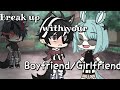 Break up with your Girlfriend/Boyfriend || GLMV || Gay/Lesbian || (bad audio TwT)