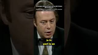 Christopher Hitchens: Bill Clinton is a "Psychopathic, Deceitful" Conservative
