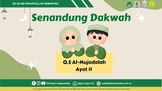 Senandung Dakwah || Surat Al Mujadalah ayat 11 || SD Islam Hidayatullah Semarang Senandung Dakwah || Surat Al Mujadalah ayat 11 || SD Islam Hidayatullah Semarang