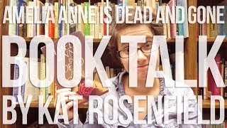 Amelia Anne is Dead and Gone Book Talk