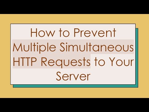 How to Prevent Multiple Simultaneous HTTP Requests to Your Server