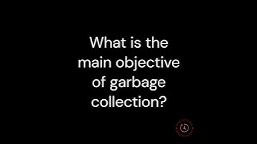 What is the main objective of garbage collection? #interview #javainterviewquestions #java