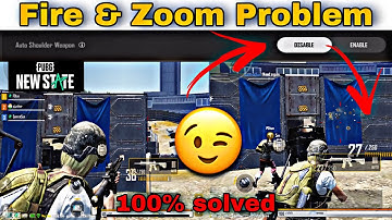 Pubg New State Fire & Zoom Problem Solved | New State me fire ki or zoom ki problem kaise fix kare
