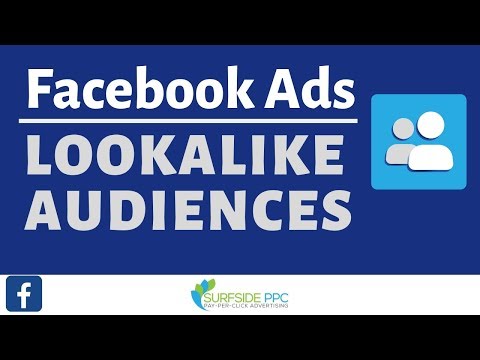 Facebook Ads Lookalike Audiences Tutorial