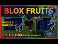BLOX FRUITS Script Mobile UPDATE 21 AUTO FARM | AUTO SEA EVENT &amp; V4 FULLY | GUN MASTERY (NO KEY)