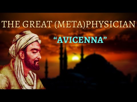 Ibn Sina (Avicenna) - The Great Metaphysician