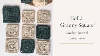 Solid Granny Square Crochet Tutorial - Easy Motif for Blankets