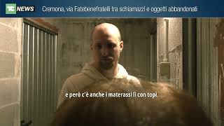 Cremona, via Fatebenefratelli tra schiamazzi e oggetti abbandonati in cantina