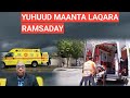 BARN.1AAD: WAAWAREEY!! WIILAL FALASTINIYIIN AH OO MAANTA YHUUD FARABADAN QARARAMSADY IYO XISBULAH OO