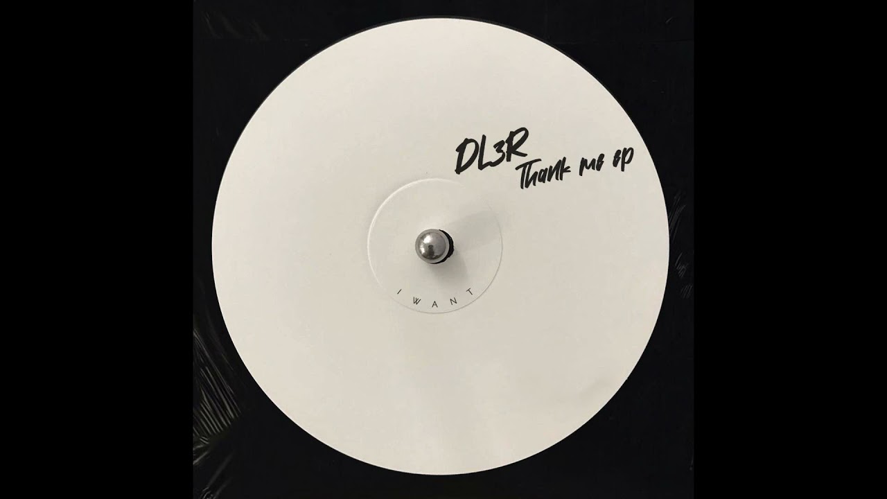 DL3R  - Thank Me (Original Mix)