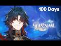 I Played 100 Days Of Honkai Star Rail 