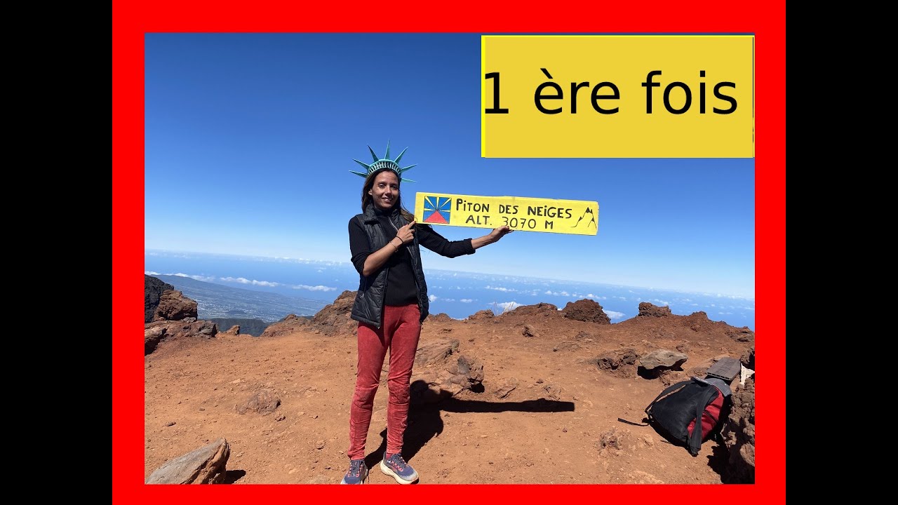 1ère Fois: Ascension Piton des Neiges