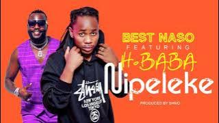 Best naso ft H baba mix nipeleke ( official audio )