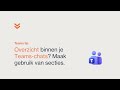 Meer overzicht in je Microsoft Teams-chats? Maak gebruik van secties.
