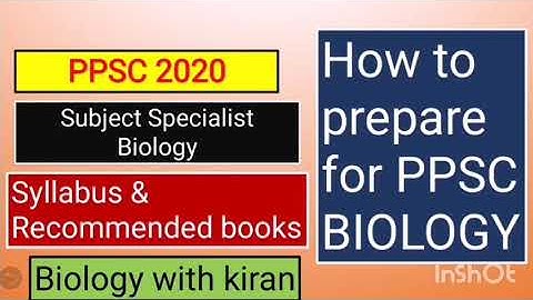 PPSC Biology Syllabus | PPSC Lecturer Biology | Ppsc 2022 / updated