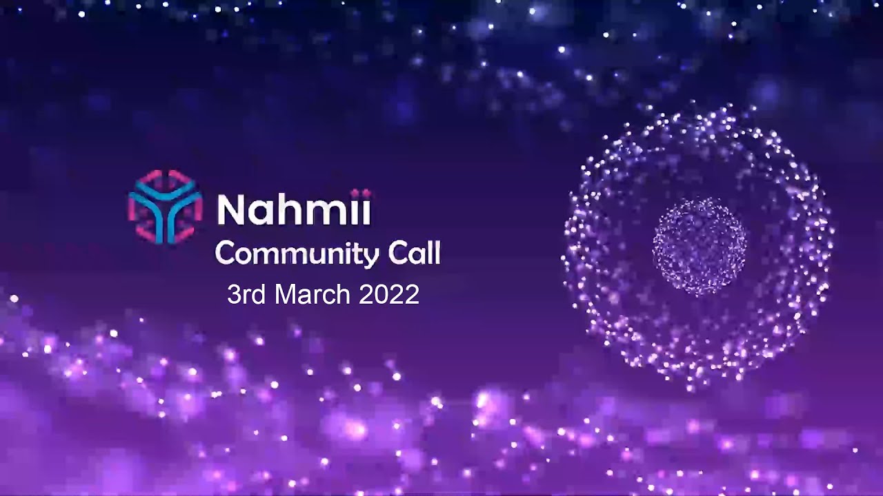 Nahmii Community Call - 3rd March 2022
