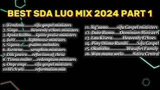 BEST OF LUO S.D.A SONGS MIX 2024 🔥 🎶 🎵  🪕